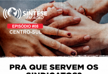 SINTESE EM AÇÃO 08 – Para que servem os sindicatos