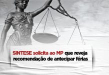 SINTESE solicita ao MP que reveja recomendação de antecipar férias