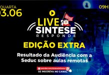 Live extraordinária: SINTESE irá debater audiência realizada com a Seduc