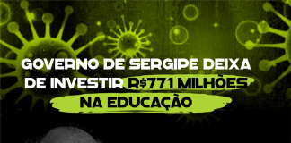 Governo de Sergipe deixa de investir R$771 milhões na Educação