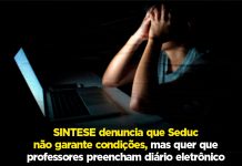 SINTESE denuncia que Seduc não garante condições, mas quer que professores preencham diário eletrônico