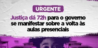 Justiça dá 72h para o governo se manifestar sobre a volta às aulas presenciais