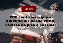 TCE confirma o que o SINTESE diz desde 2020, revisão do piso é possível