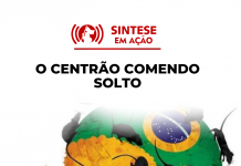 O Centrão comendo solto
