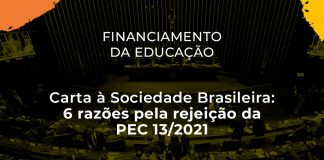 Carta à Sociedade Brasileira: 6 razões pela rejeição da PEC 13/2021