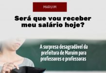“Será que vou receber meu salário hoje?”: a surpresa desagradável da prefeitura de Maruim para professores e professoras