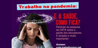 CNTE e UnB lançam pesquisa ‘Trabalho na Pandemia: e a saúde, como fica?’
