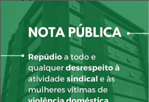 Sindipema: Repúdio a todo e qualquer desrespeito à atividade sindical e às mulheres vítimas de violência doméstica
