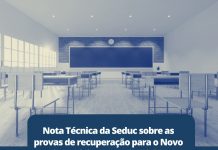 Nota Técnica da Seduc, sobre as provas de recuperação para o Novo Ensino Médio, traz mais dúvidas e problemas do que soluções