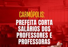 Carmópolis: Em represália à paralisação da categoria, prefeita corta salários dos professores e professoras