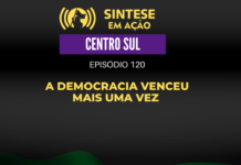 A Democracia venceu mais uma vez | SINTESE EM AÇÃO – Centro Sul