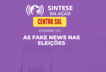 SINTESE EM AÇÃO – CENTRO SUL – AS FAKE NEWS NAS ELEIÇÕES