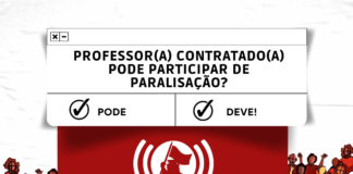Professora e professor contratado pode e deve participar de paralisações e greves