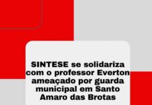 SINTESE se solidariza com professor Everton ameaçado por Guarda Municipal em Santo Amaro das Brotas