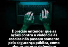 É preciso entender que as ações contra a violência às escolas não passam somente pela segurança pública, como alguns setores defendem