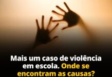 Mais um caso de violência em escola. Onde se encontram as causas?