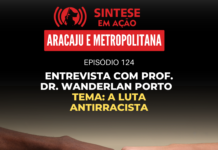 Entrevista com Prof. Dr. Wanderlan Porto – Tema: A luta Antirracista | Sintese em Ação – Aracaju