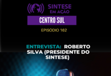 Entrevista com Roberto Silva (Presidente do Sintese) | Sintese em Ação – Centro Sul