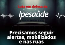 Luta em defesa do Ipesaúde: precisamos seguir alertas, mobilizados e nas ruas
