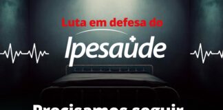 Luta em defesa do Ipesaúde: precisamos seguir alertas, mobilizados e nas ruas