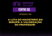 A luta do Magisterio em Sergipe: A Valorização do Professor! | Sintese em Ação – CentroSul