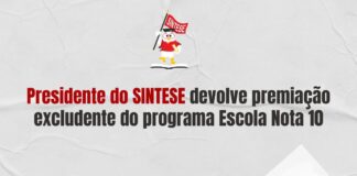 Presidente do SINTESE devolve premiação excludente do programa Escola Nota 10
