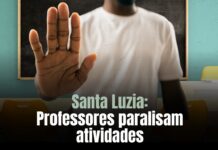 Santa Luzia: professores paralisam atividades