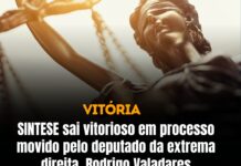 SINTESE sai vitorioso em processo movido pelo deputado da extrema direita, Rodrigo Valadares