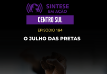 O Julho das Pretas | Sintese em Ação – Centro Sul
