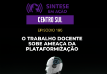 O trabalho docente sobe ameaça da plataformização | Sintese em Ação – Centro Sul