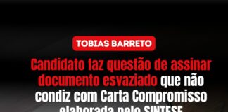 Candidato faz questão de assinar documento esvaziado que não condiz com Carta Compromisso elaborada pelo SINTESE