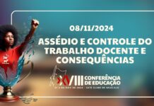 8/11/2024 – manhã – Assédio e Controle do Trabalho Docente e Consequências