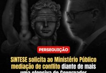 SINTESE solicita ao Ministério Público mediação de conflito diante de mais uma ofensiva do Governador