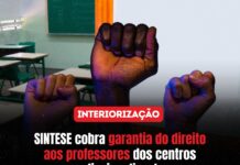 Interiorização: SINTESE cobra garantia do direito aos professores dos centros profissionalizantes