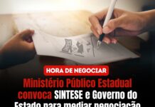 Ministério Público Estadual convoca SINTESE e Governo do Estado para mediar negociação