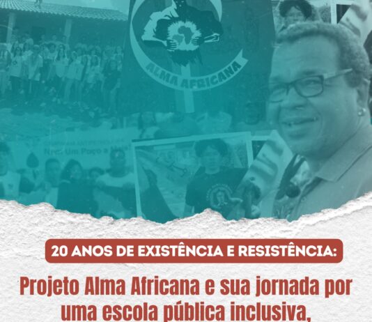 20 anos de existência e resistência: Projeto Alma Africana e sua jornada por uma escola pública inclusiva, emancipadora, antirracista e decolonial