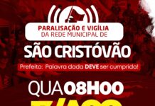 Professoras e professores de São Cristóvão paralisam atividades e fazem vigília em frente ao TJ pelo direito à regência de classe