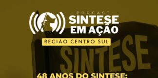 48 anos do SINTESE: Carregadoras e carregadores de sonhos | Sintese em Ação CentroSul